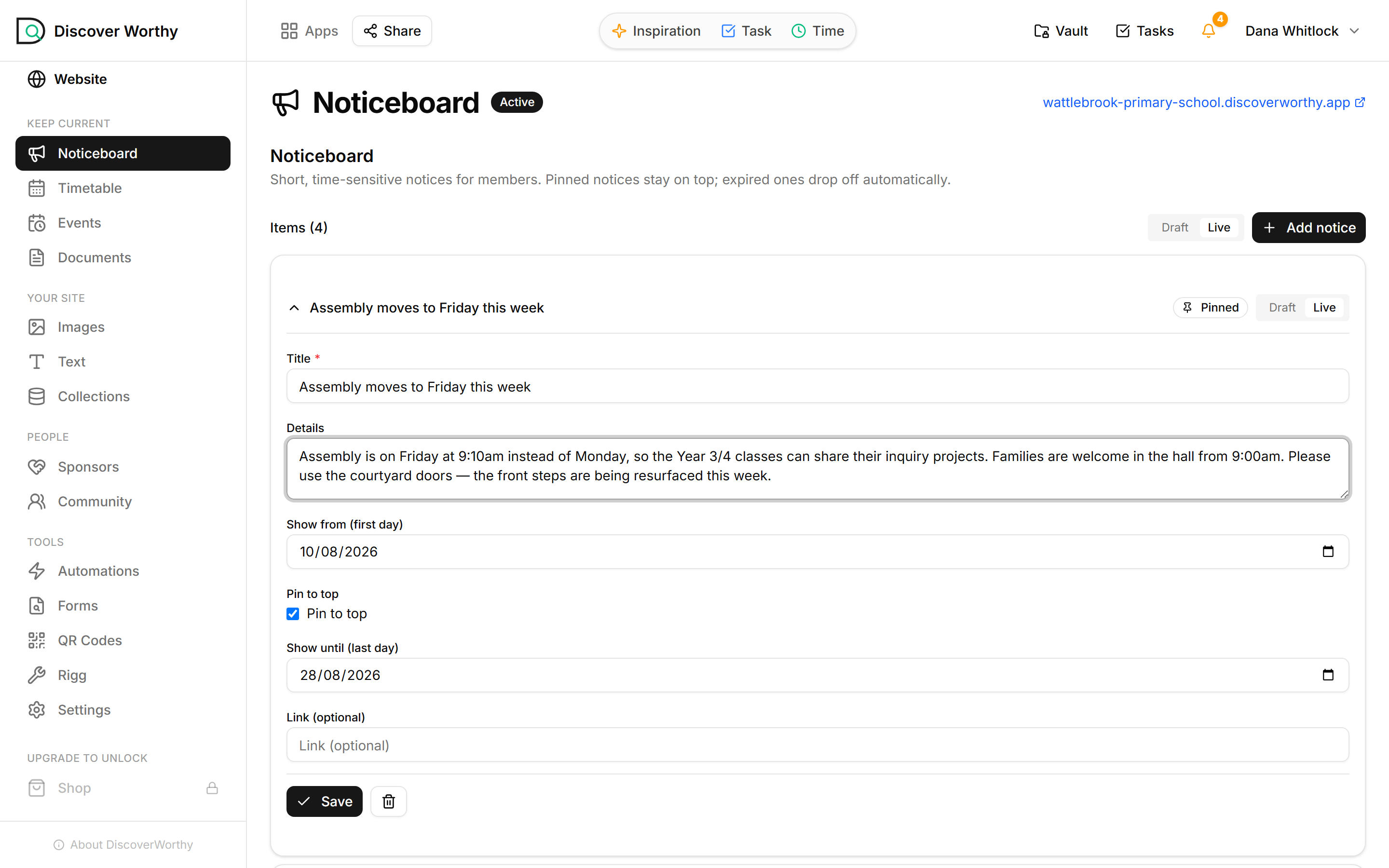The DiscoverWorthy noticeboard editor for Wattlebrook Primary School. A notice titled 'Assembly moves to Friday this week' is open, with a details field explaining the change, show-from and show-until dates, a pin-to-top checkbox and a Save button.